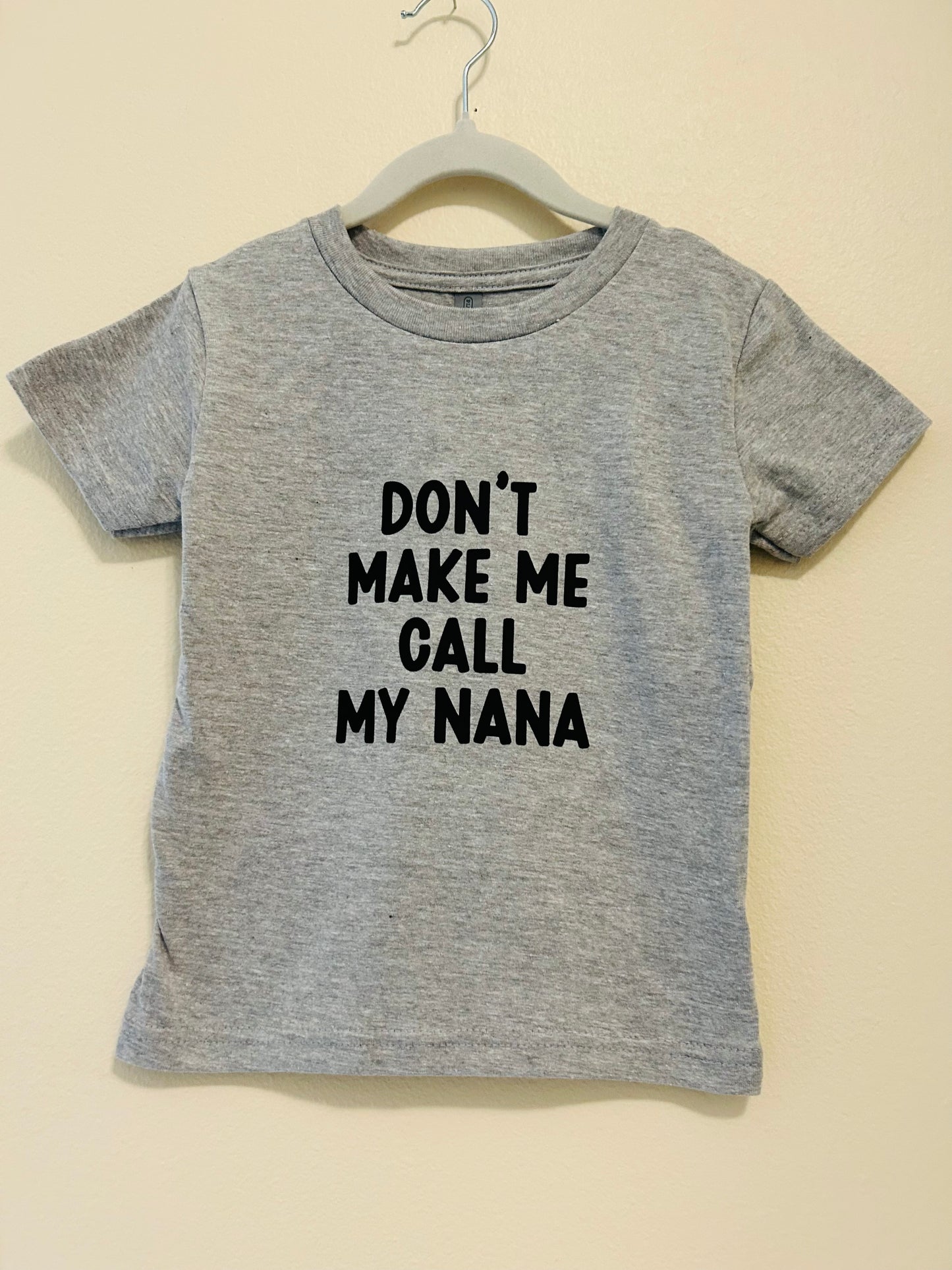 Don’t make me call my Nana