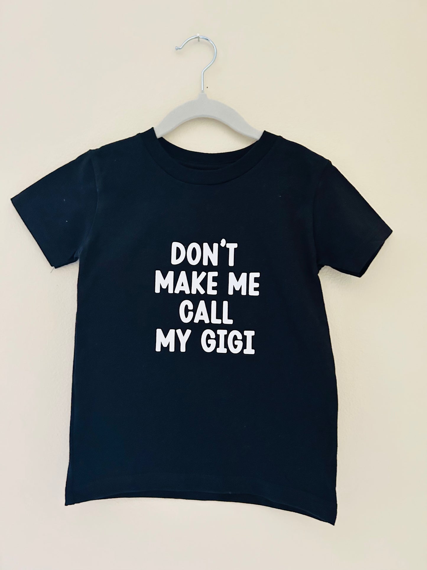 Don’t make me call my Gigi