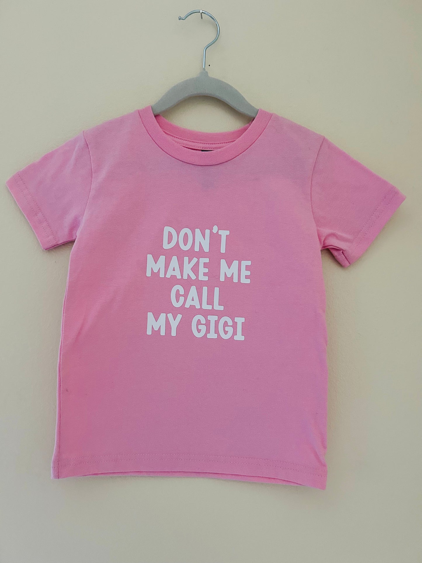 Don’t make me call my Gigi
